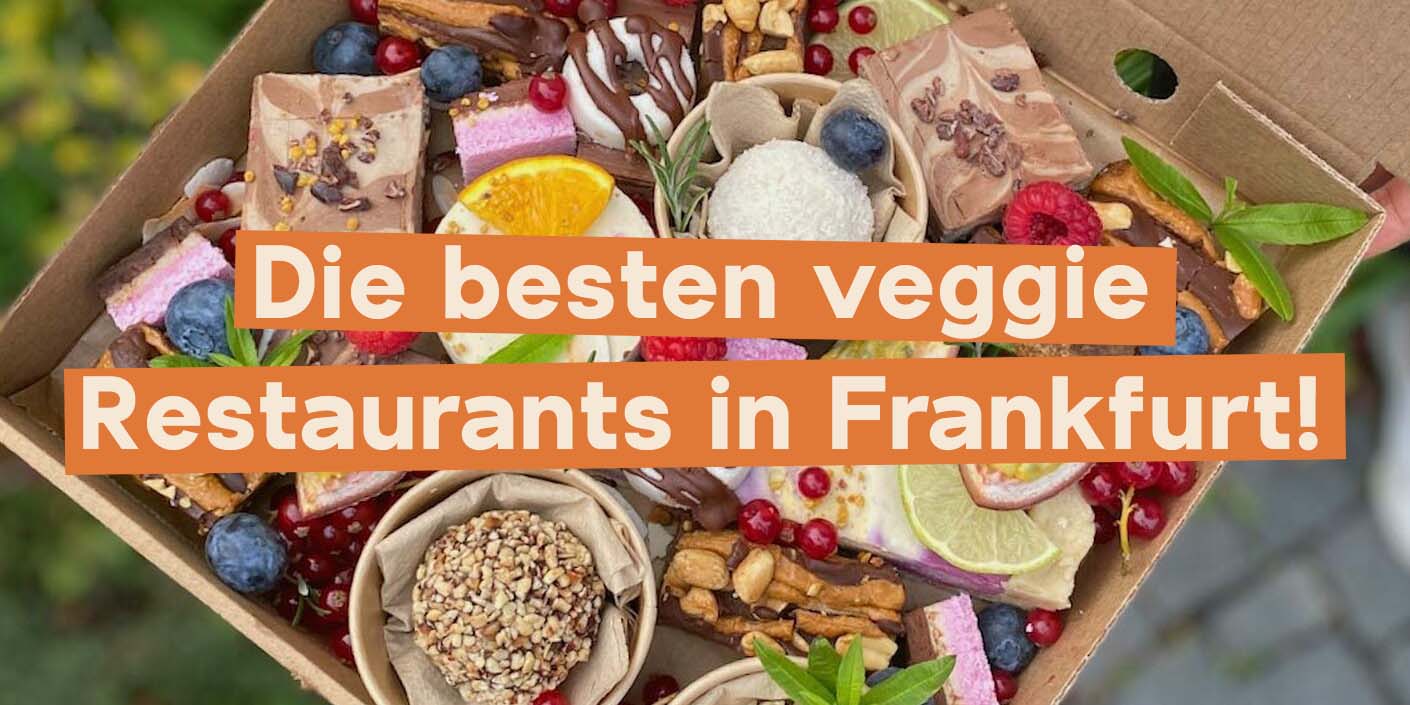 Die besten veganen Restaurants in Frankfurt a.M.